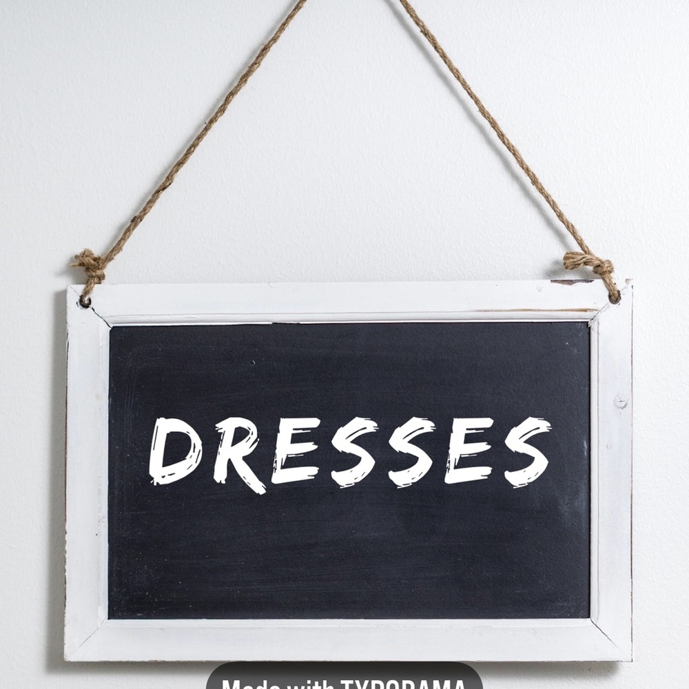 DRESSES